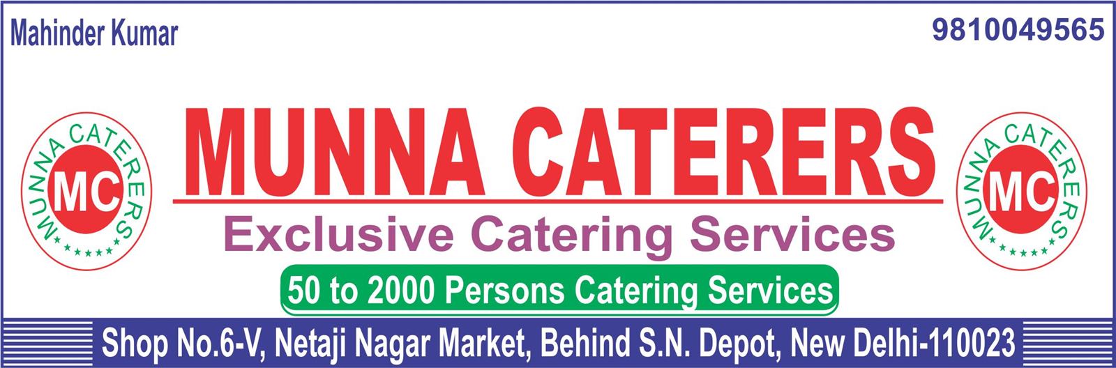 MUNNA CATERERS (Caterers in South Delhi)